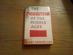 THE INQUISITION OF THE MIDDLE AGES - Henry Charles Lea - London, 1963, 326 p.