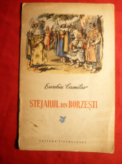 Eusebiu Camilar- Stejarul din Borzesti - Prima Ed. 1955 ,ilustratii A. Siriu foto