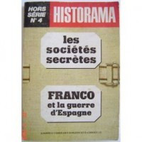 Les societes secretes * Franco et la guerre d&amp;#039;Espagne foto