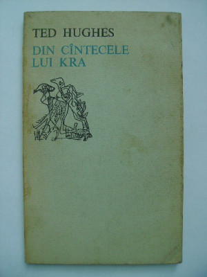 Ted Hughes - Din cantecele lui Kra, 1977 foto