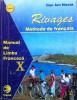 RIVAGES MANUAL DE LIMBA FRANCEZA CLASA A X-A L2 - Dan Ion Nasta, Alta editura, Clasa 10