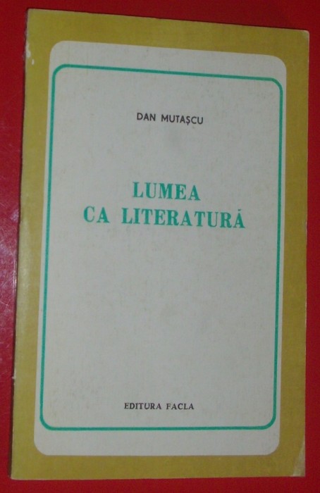 DAN MUTASCU-LUMEA CA LITERATURA:ESEURI/OPTIUNI/REPERE&#039;79:Botta/Nichita Stanescu+