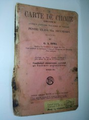 CARTE DE CHIMIE ( organica) pentru clasa a VI-a de G. A. Dima Ed. a II- a 1935 foto