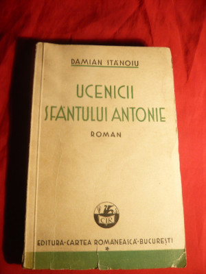 Damian Stanoiu - Ucenicii Sfantului Antonie - Prima Ed. 1933 foto