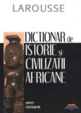 Bernard Nantet - Dictionar de istorie si civilizatii africane