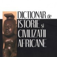 Bernard Nantet - Dictionar de istorie si civilizatii africane