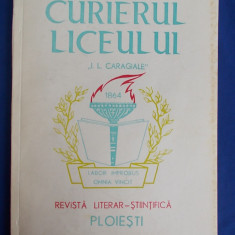 CURIERUL LICEULUI ''I.L.CARAGIALE'' * REVISTA LITERAR-STIINTIFICA ,PLOIESTI,1970