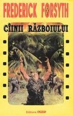 Frederick Forsyth - C&amp;icirc;inii razboiului foto