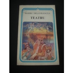 BARBU DELAVRANCEA - TEATRU