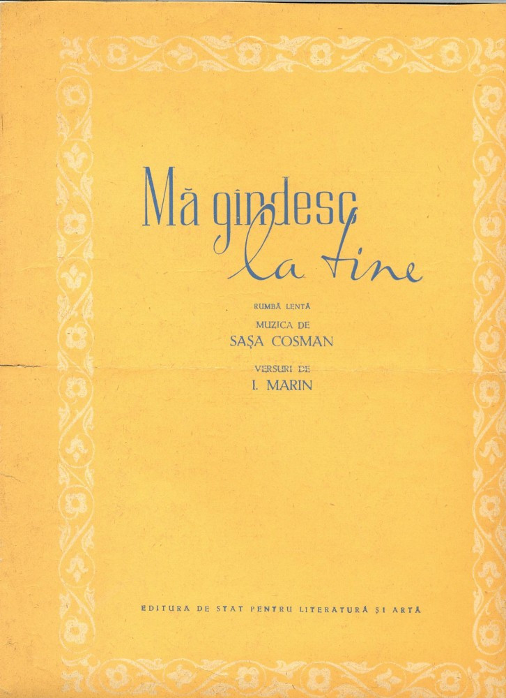228 PARTITURA - MA GANDESC LA TINE -rumba lenta- versuri de I.Marin, muzica  Sasa Cosman -starea care se vede | Okazii.ro