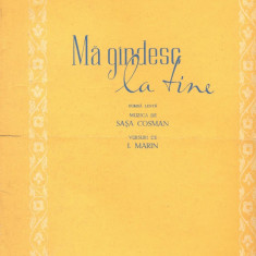 228 PARTITURA - MA GANDESC LA TINE -rumba lenta- versuri de I.Marin, muzica Sasa Cosman -starea care se vede