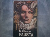 MICHEL ZEVACO - FAUSTA C9 425, 1992, Alta editura