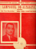 244 PARTITURA antebelica - Lampagiul de-altadata !... -din opereta: Un vals vienez -text Puiu Maximilian -muz. Misu Constantinescu-starea care se vede