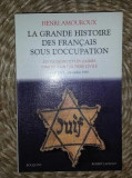Henri Amouroux LA GRANDE HISTOIRE DES FRANCAIS SOUS L&#039;OCCUPATION velina