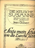 248 PARTITURA antebelica - Bea cand vrei sa uiti! -Cantec de chef din opereta : Suzana -Duett -muzica Jean Gilbert -starea care se vede