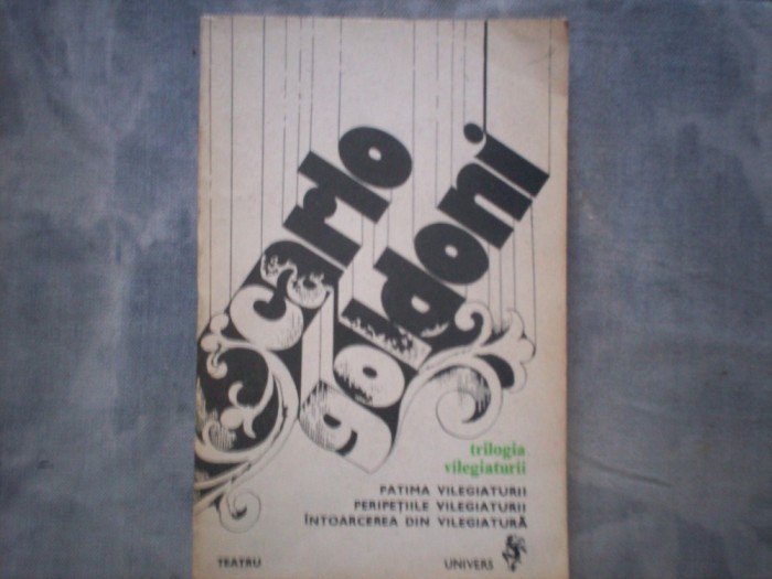 TRILOGIA VILEGIATURII CARLO GOLDONI C 10