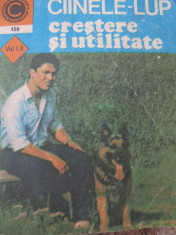 Cainele lup - crestere si utilitate (vol. I si II) (150) - Mihai Santa , Florin Santa , 1984 foto