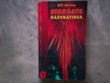 BILL Mc CAY - STARGATE. RAZVRATIREA. SCIENCE FICTION C9 462