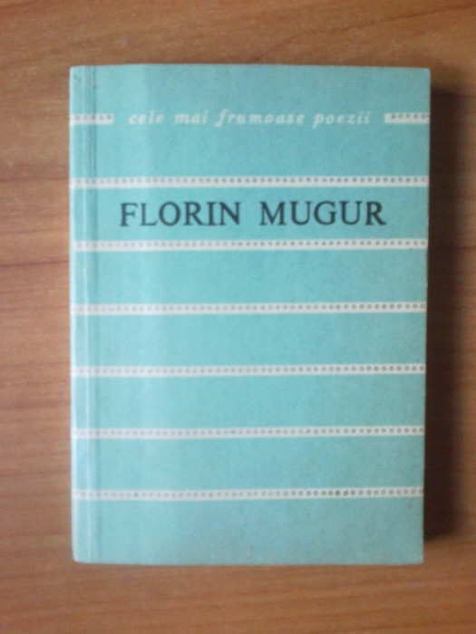 t Florin Mugur - cele mai frumoase poezii