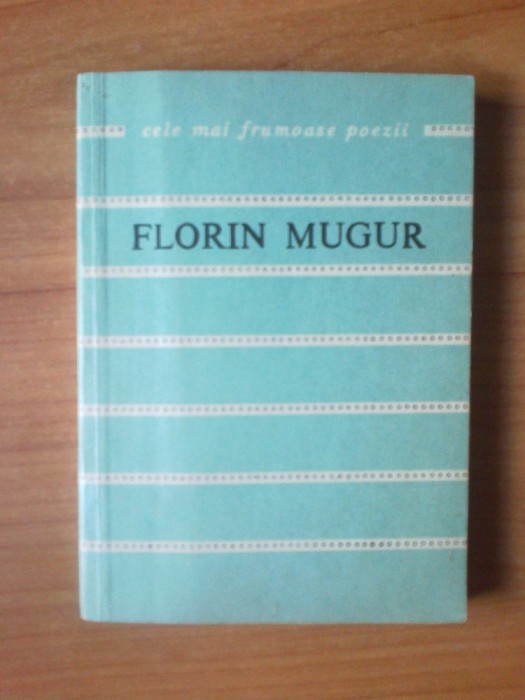 t Florin Mugur - cele mai frumoase poezii