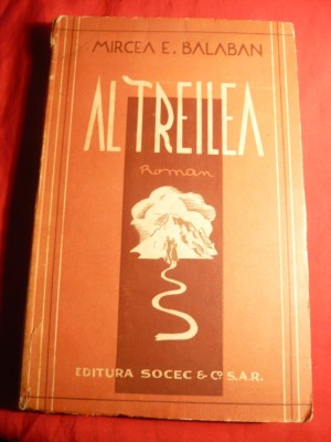 Mircea E.Balaban - Al Treilea -Roman- Prima Ed. 1943 foto