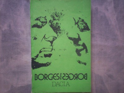BORGES DESPRE BORGES CONVORBIRI CU BORGES LA 80 DE ANI C9 435 foto