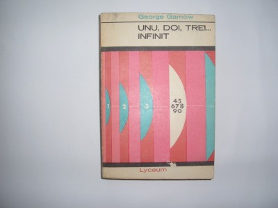 Unu, Doi, Trei... Infinit - George Gamow,rf1/4 foto