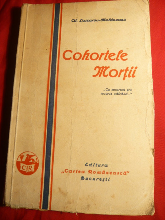 Al.Lascarov-Moldovanu - Cohortele Mortii - Prima Ed. 1930- tema primul razboi mondial