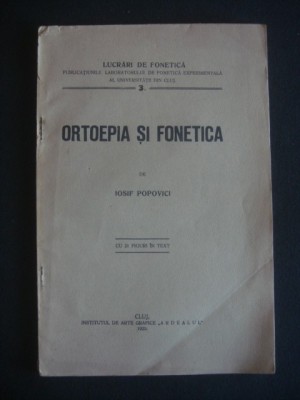 IOSIF POPOVICI - ORTOEPIA SI FONETICA {1923} foto