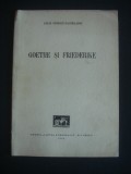 LELIA IONESCU SACHELARIE - GOETHE SI FRIEDERIKE {1942}