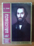 t G. Zane - N. Balcescu (opera, omul, epoca)