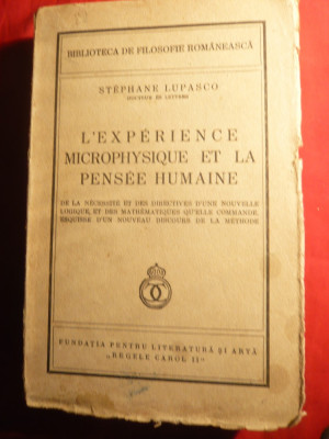 Stefan Lupasco- L&amp;#039;Experience Microphysique et la Pensee Humain -Prima Ed. 1940 in franceza foto