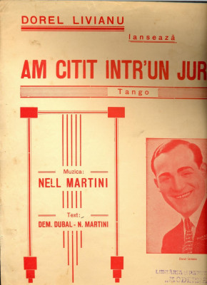 275 PARTITURA antebelica- Am citit intr-un jurnal - tango -lansat de Dorel Vianu -muzica Nell Martini, text Dem.Dubal-N.Martini-starea care se vede foto