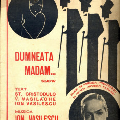 279 PARTITURA antebelica- Dumneata Madam...-slow - cantata de Mircea Preotescu- St.Cristodulo,V.Vasilache, Ion Vasilescu-starea care se vede