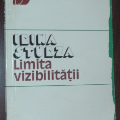 IRINA STURZA-LIMITA VIZIBILITATII(VERSURI/volum debut 1982/pref.LAURENTIU ULICI)