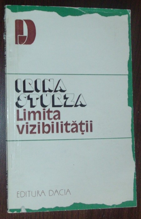 IRINA STURZA-LIMITA VIZIBILITATII(VERSURI/volum debut 1982/pref.LAURENTIU ULICI)