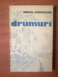 T Mihail Sadoveanu - Drumuri, 1977, Alta editura