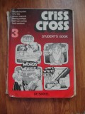 Cumpara ieftin STUDENTS BOOK 3 CRISS CROSS , DE SIKKEL LIMBA ENGLEZA .