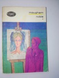 Cumpara ieftin Maugham &amp;ndash; ROBIE ( vol.I si II) Ed. Minerva 1970