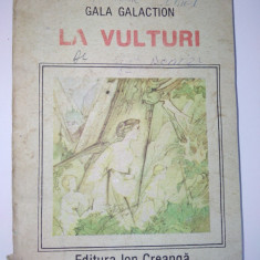 Gala Galaction - LA VULTURI Ed. Ion Creanga 1988