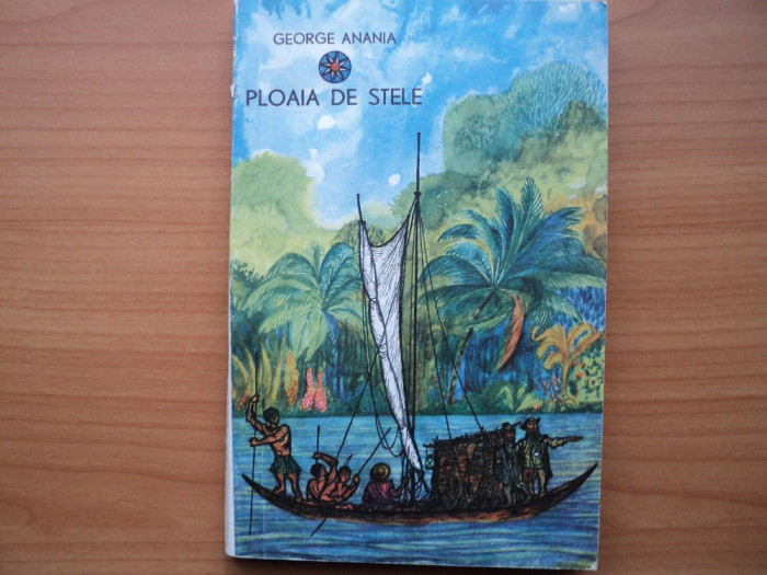 PLOAIA DE STELE - GEORGE ANANIA, EDITURA TINERETULUI 1969, pg. 150,foarte frumos ilustrata este in stare foarte buna