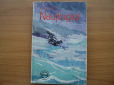 NAUFRAGIUL- AUREL LECCA, EDITURA TINERETULUI 1958, pg. 317, colectia Cutezatorii, in stare buna foto
