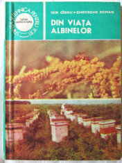 Apicultura / stuparit: &amp;quot;DIN VIATA ALBINELOR&amp;quot;, Ion Cirnu /Gh. Roman, 1986. Noua foto