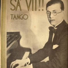 318 PARTITURA antebelica -SA' VII !! -tango -muzica Efim Sclearov - versuri Puiu Maximilian -starea care se vede