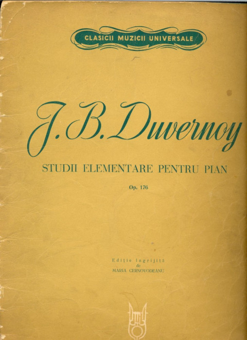 329PARTITURA - J.B.Duwernoy -studii elementare pentru pian Op.176 -editie ingrijita de Maria Cernovodeanu -starea care se vede