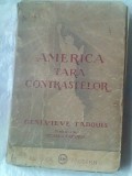 America tara contrastelor (Amintiri din U.S.A. 1940-1945)-Genevieve Tabuois, Alta editura