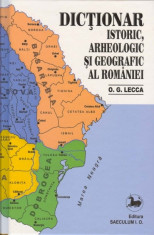 DICTIONAR ISTORIC, ARHEOLOGIC SI GEOGRAFIC AL ROMANIEI - 123994 foto