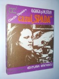 Cumpara ieftin Cazul &amp;ldquo; spada&amp;rdquo; &amp;ndash; O. Goga si M. Stan -Colectia Clepsidra 1977