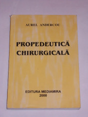 PROPEDEUTICA CHIRURGICALA- AUREL ANDERCOU- 2000 foto