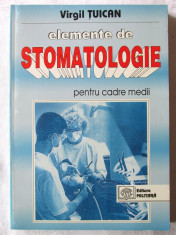 &amp;quot;ELEMENTE DE STOMATOLOGIE PENTRU CADRE MEDII&amp;quot;, Virgil Tuican, 1998. Absolut noua foto